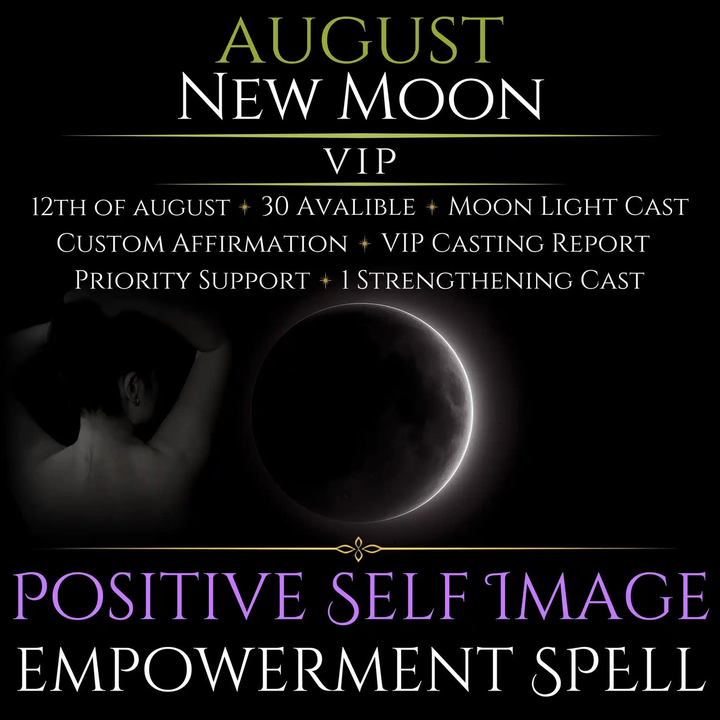 August New Moon Positive Self Image Empowerment Spell