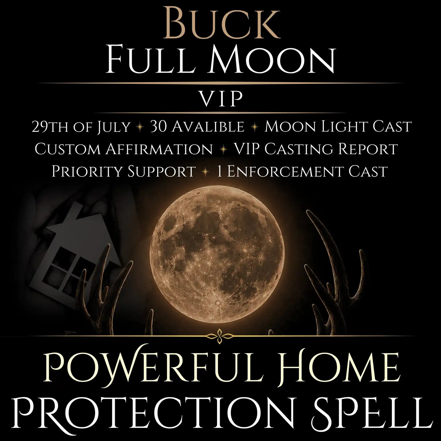 Buck Full Moon Blessed Home Protection Spell