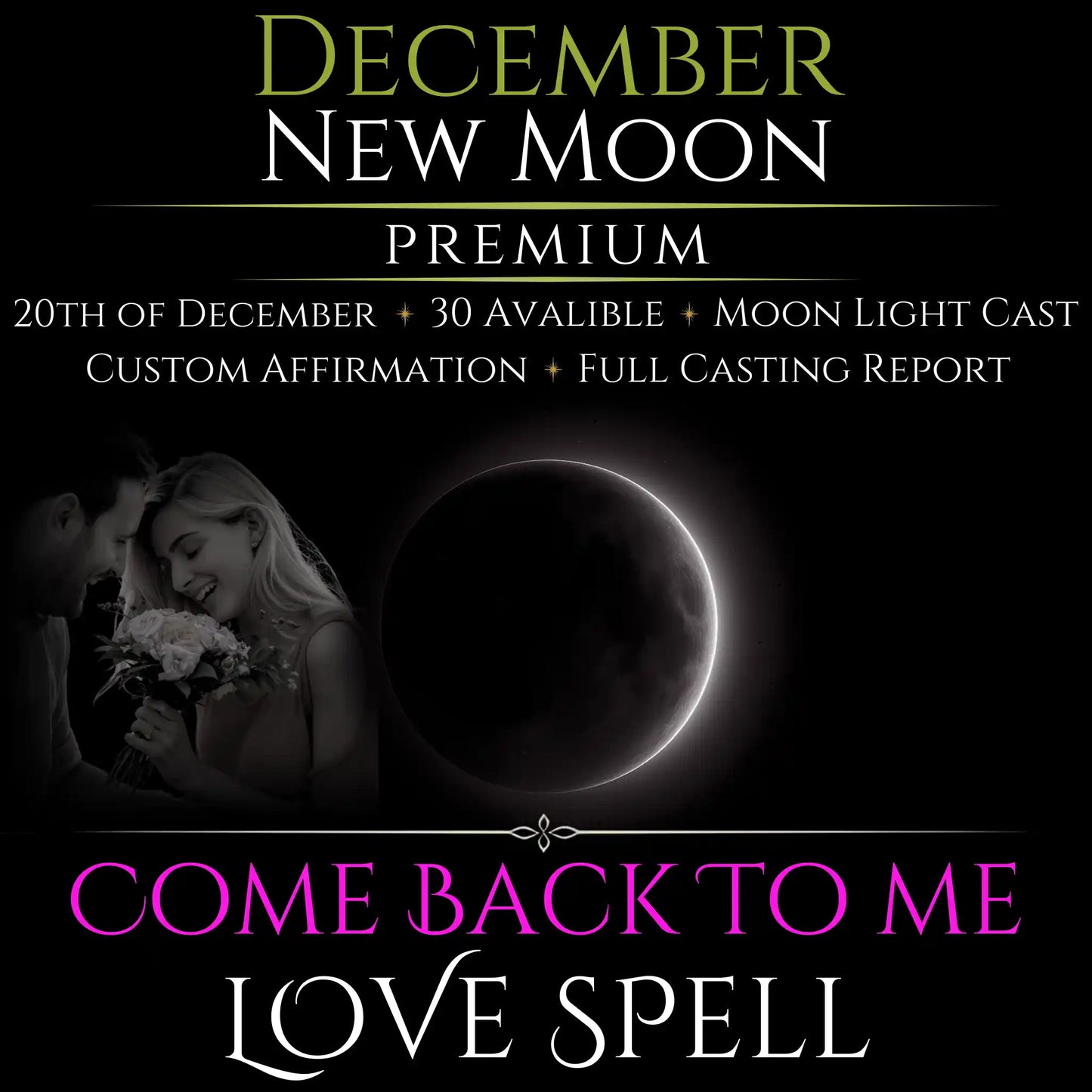 December New Moon Come Back To Me Love Spell
