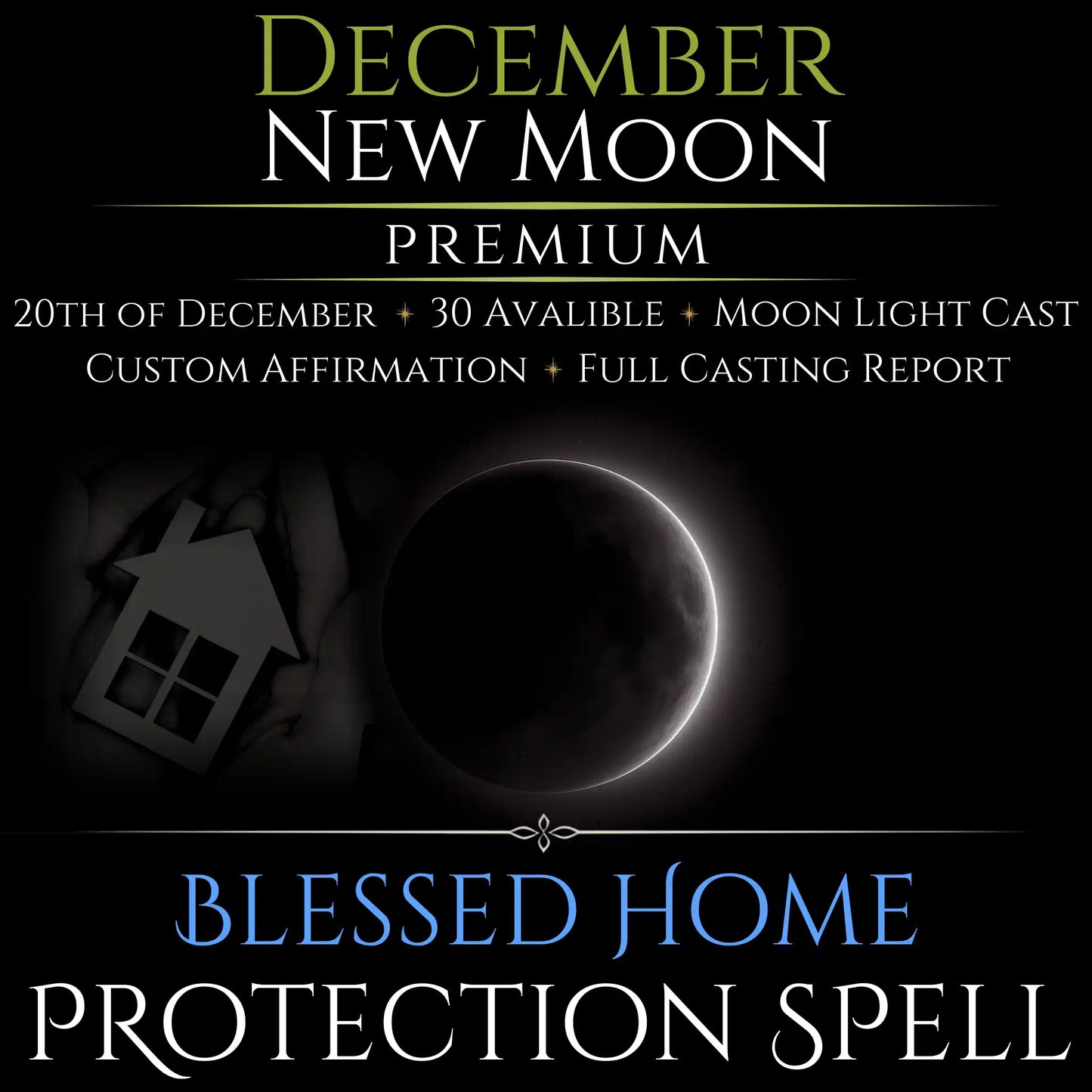 December New Moon Blessed Home Protection Spell