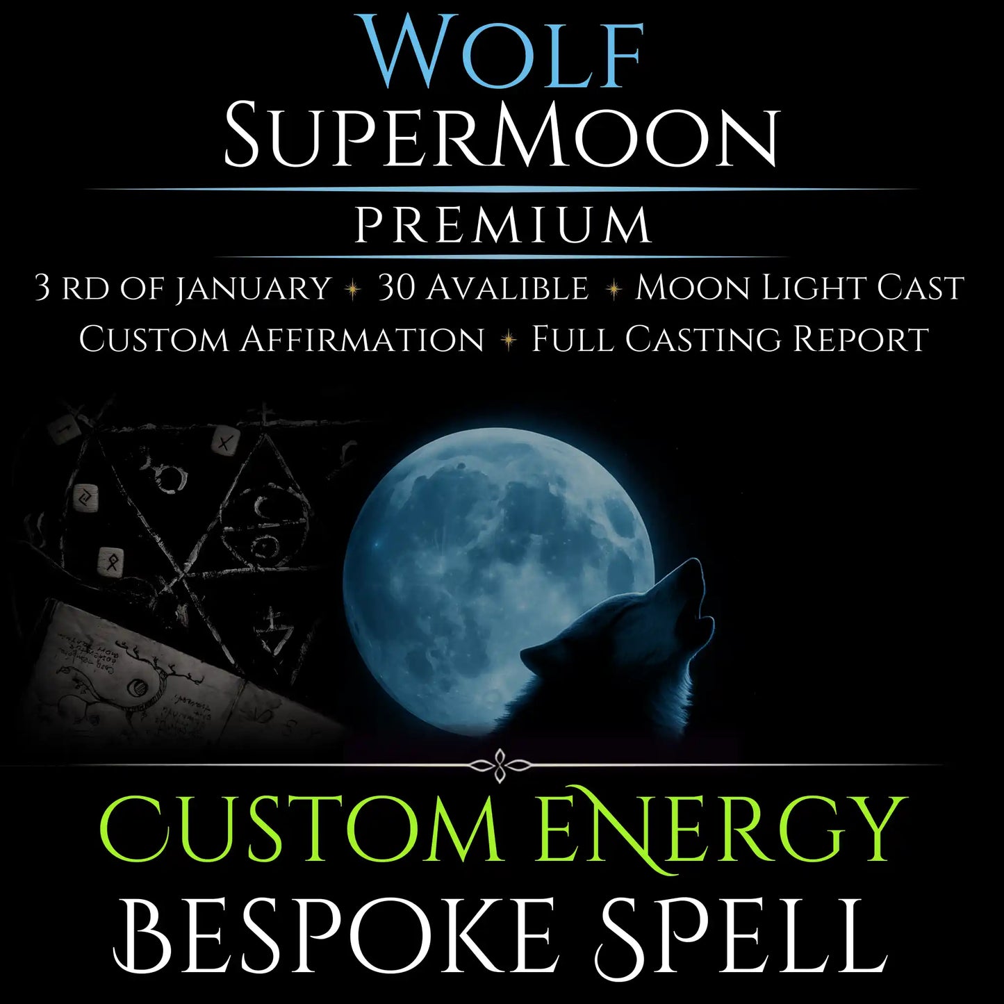 Wolf SuperMoon Custom Energy Bespoke Spell