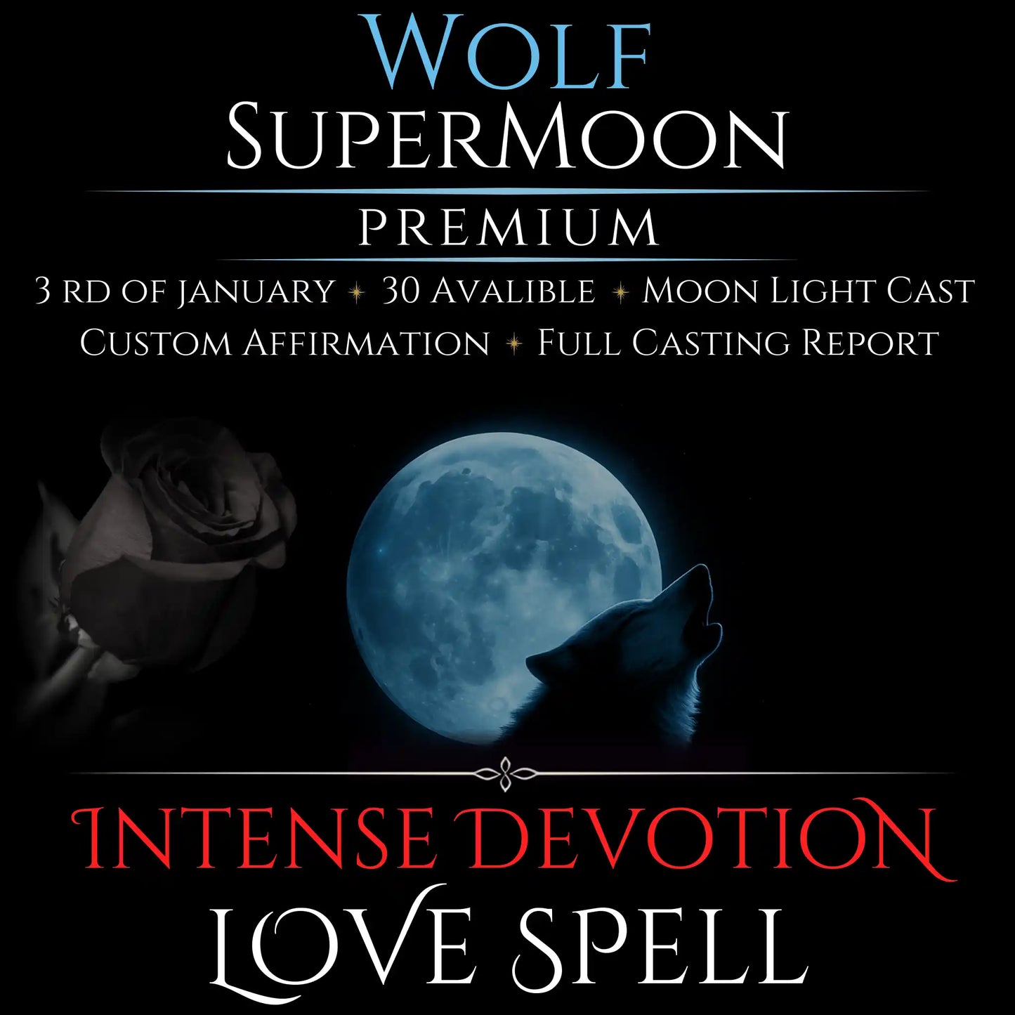 Wolf SuperMoon Intense Devotion Love Spell