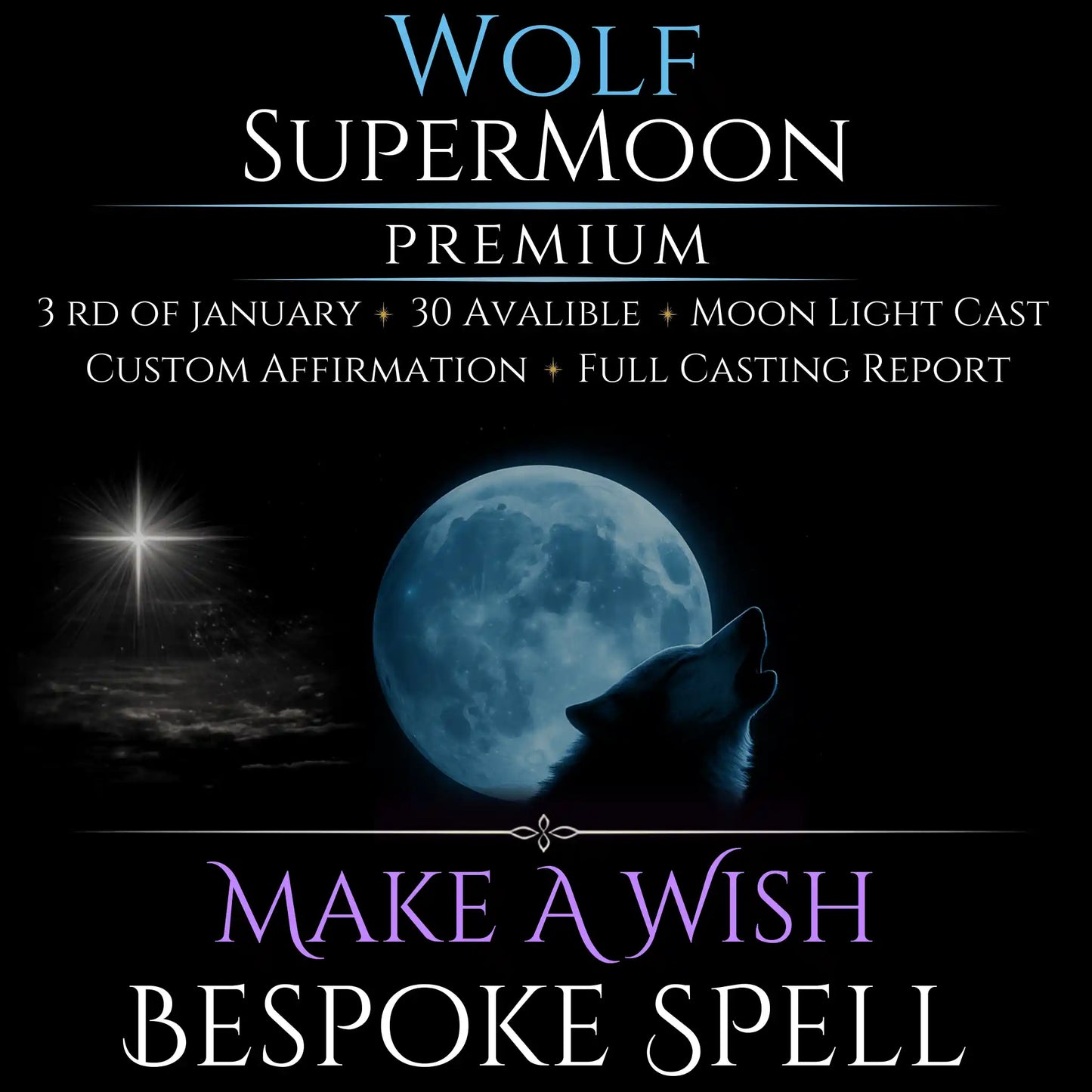 Wolf SuperMoon Make A Wish Bespoke Spell