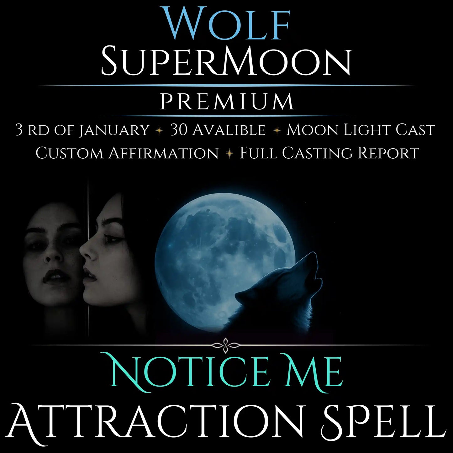 Wolf SuperMoon Notice Me Attraction Spell