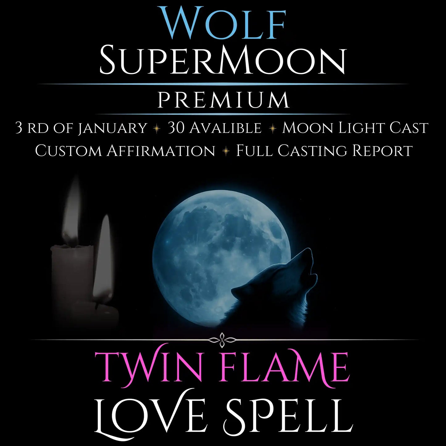 Wolf SuperMoon Attract Twin Flame Spell