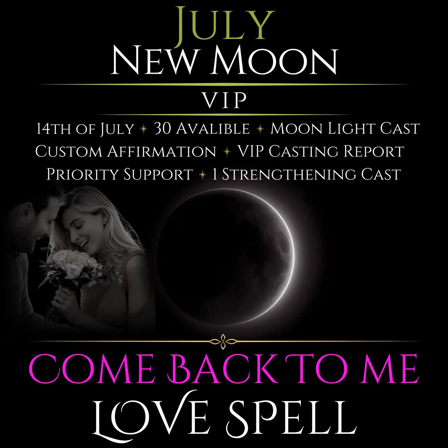 July New Moon Come Back To Me Love Spell