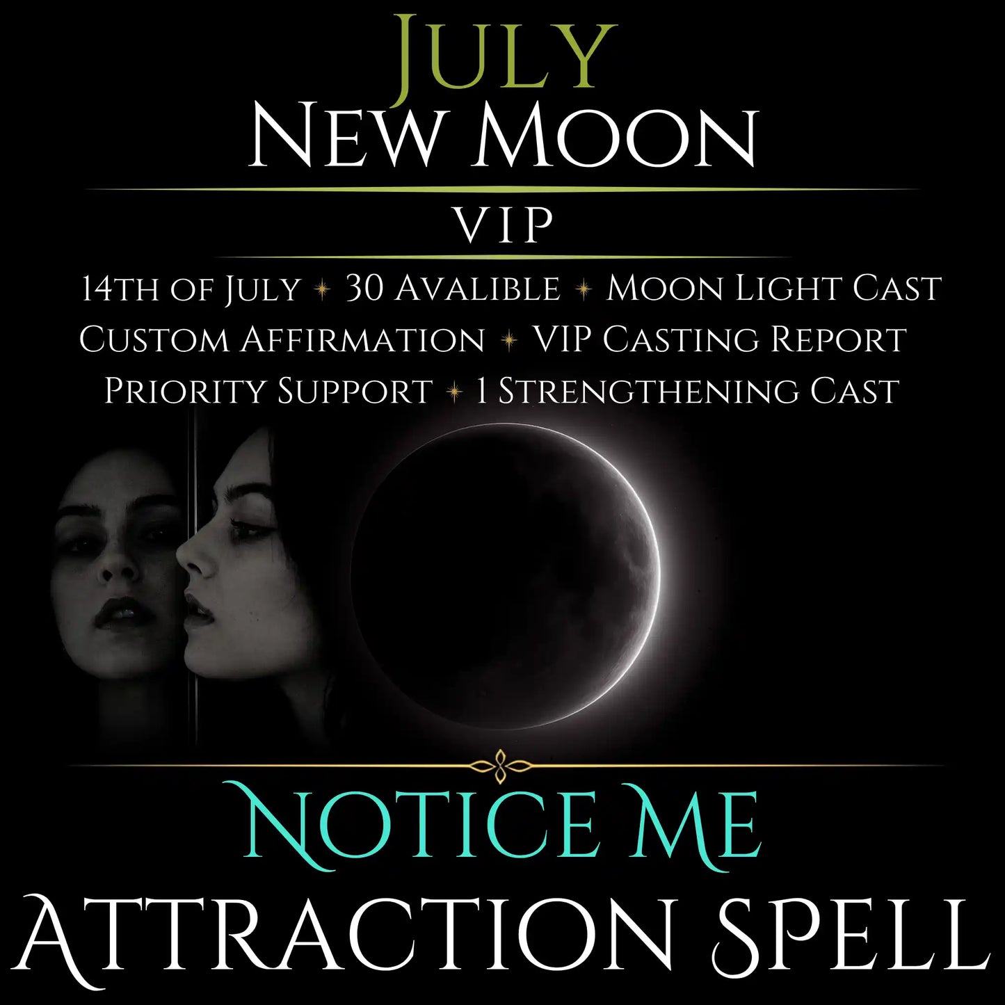 July New Moon Notice Me Attraction Spell