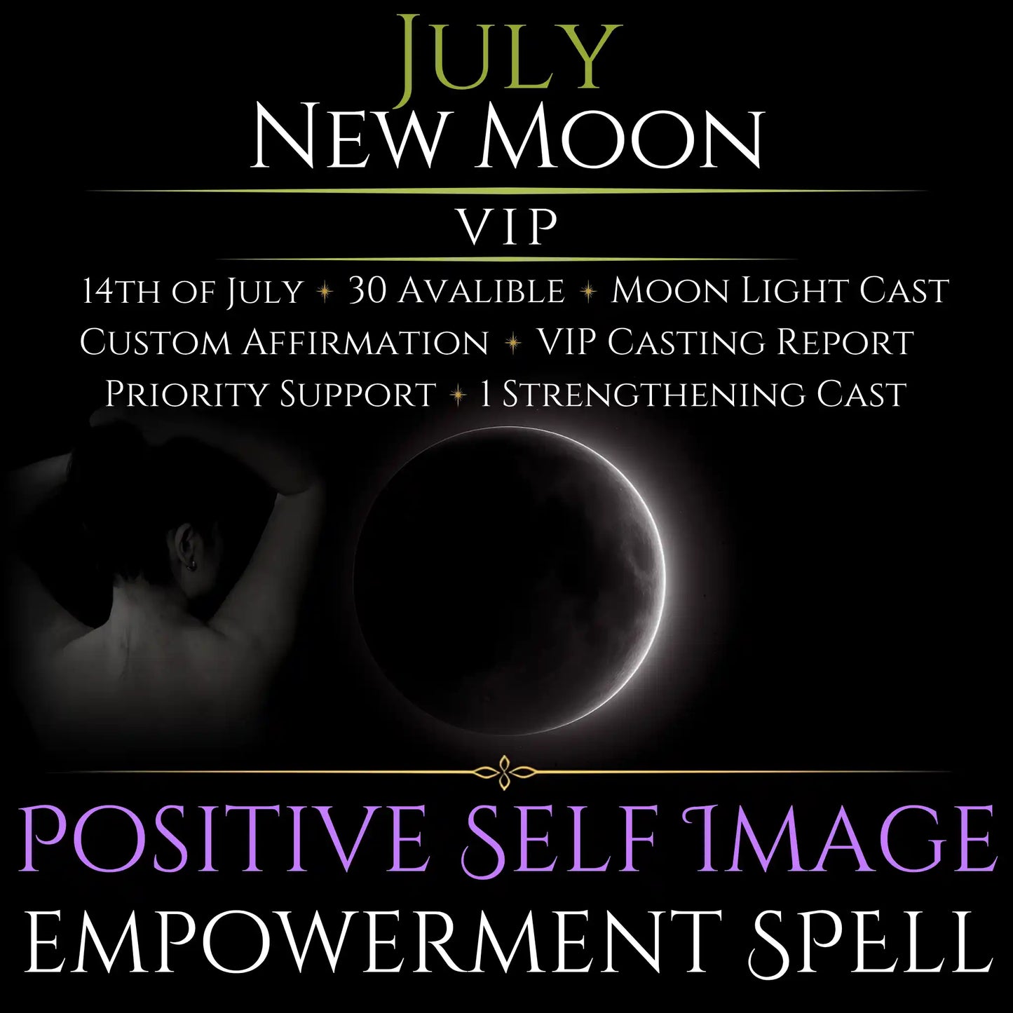 July New Moon Positive Self Image Empowerment Spell