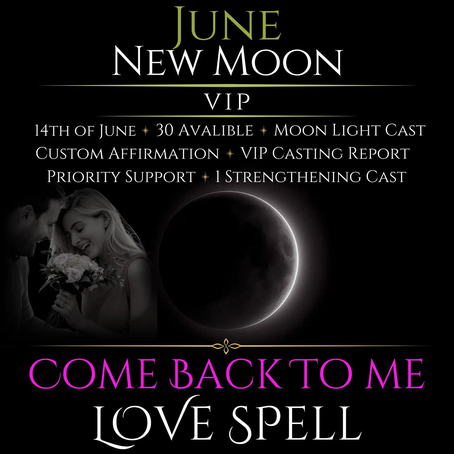 June New Moon Come Back To Me Love Spell