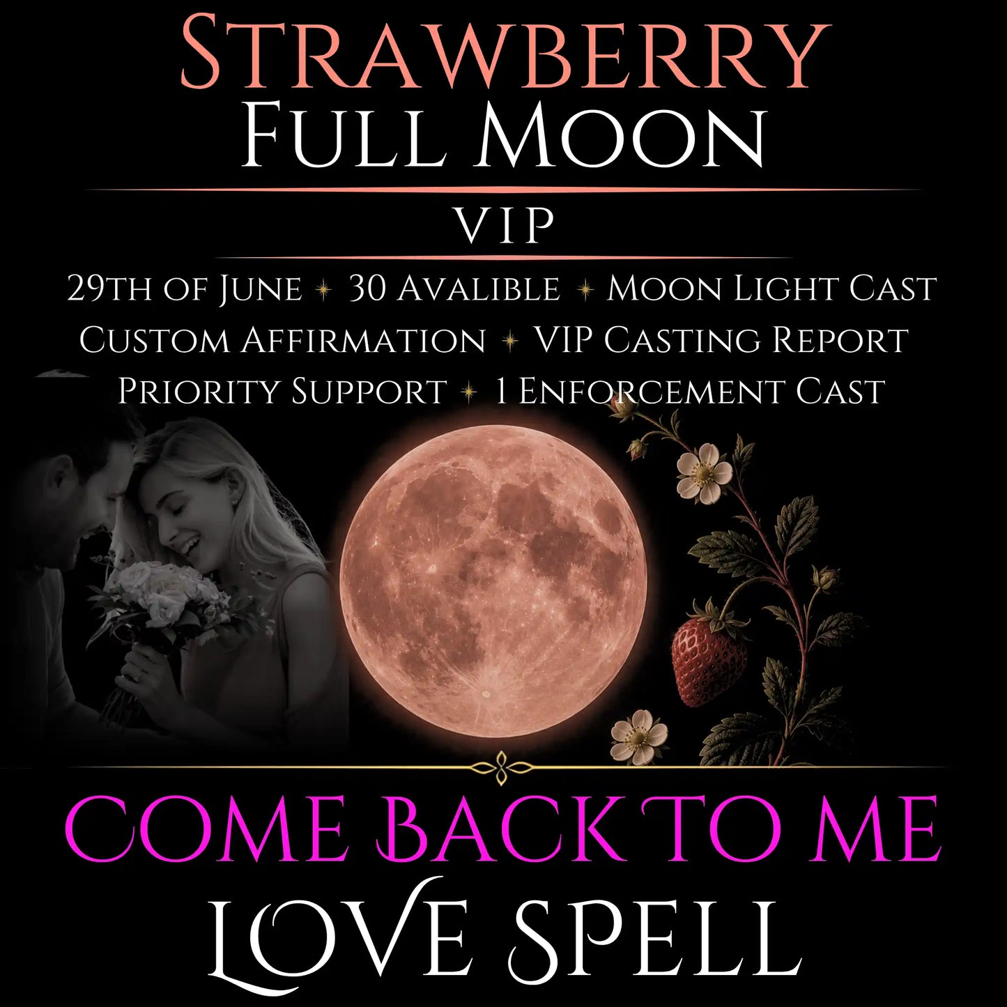 Strawberry Full Moon Come Back To Me Love Spell