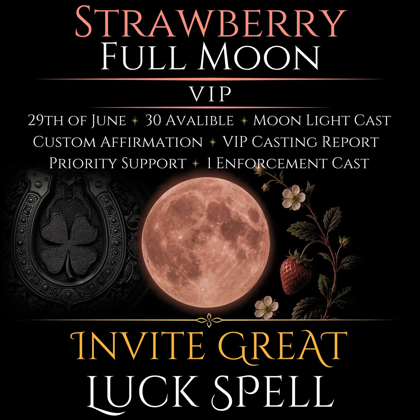 Strawberry Full Moon Invite Great Luck Spell
