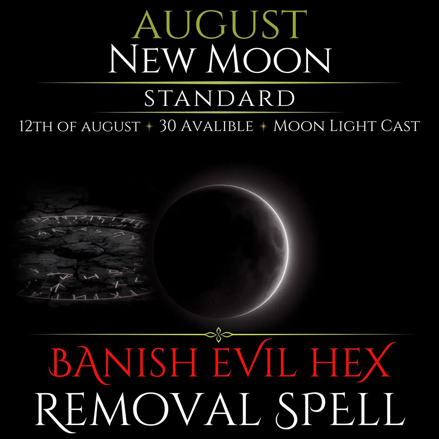 August New Moon Banish Evil Hex Removal Spell