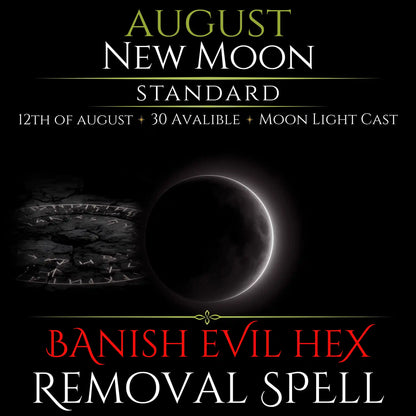 August New Moon Banish Evil Hex Removal Spell