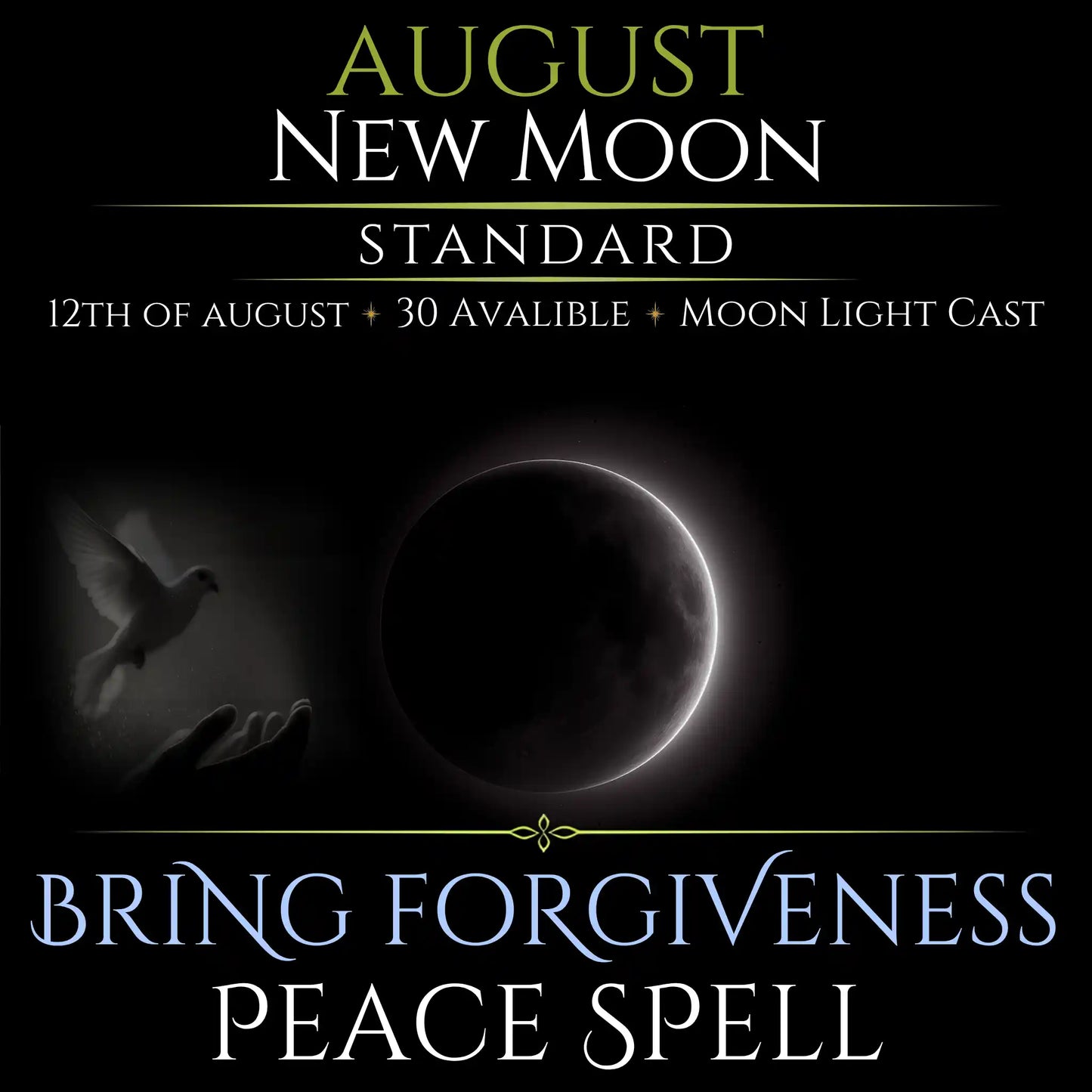 August New Moon Bring Forgiveness Peace Spell