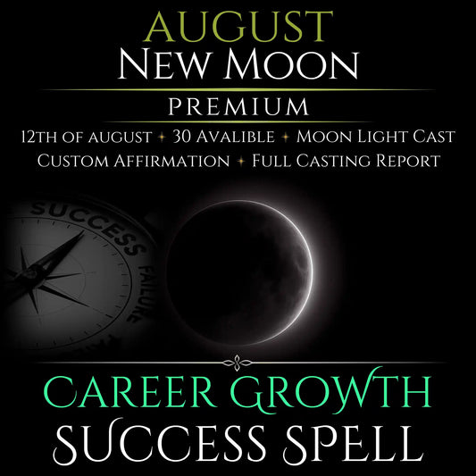 August New Moon Career Growth Success Spell