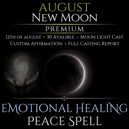 August New Moon Emotional Healing Peace Spell