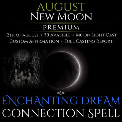 August New Moon Enchanting Dream Connection Spell