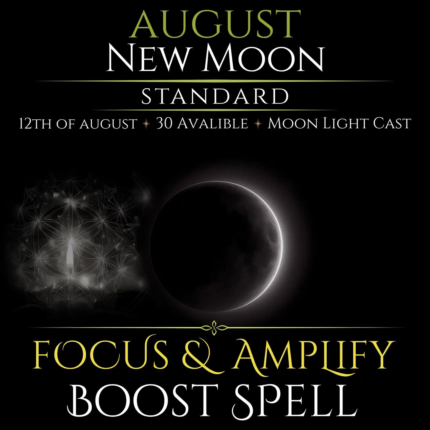 August New Moon Focus & Amplify Boost Spell