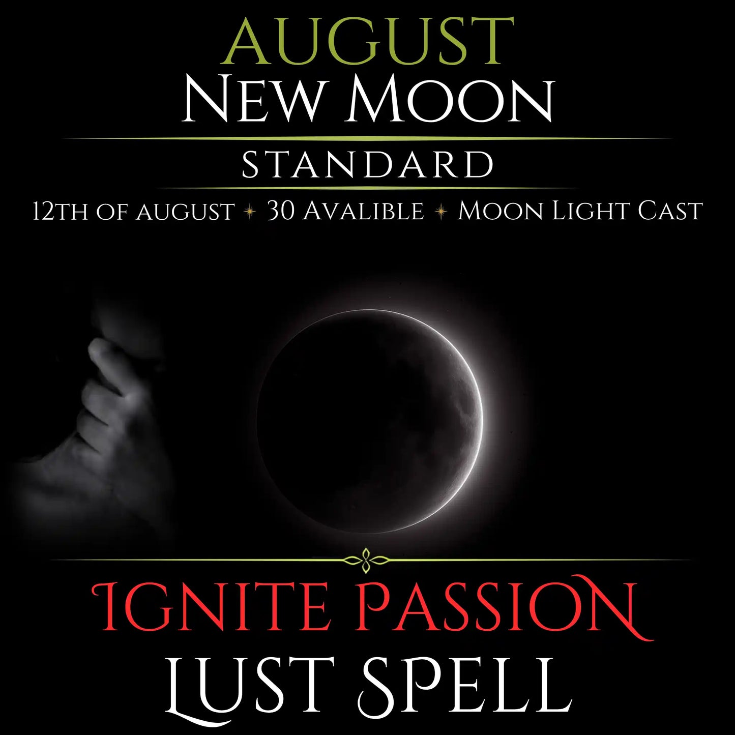 August New Moon Ignite Passion Lust Spell