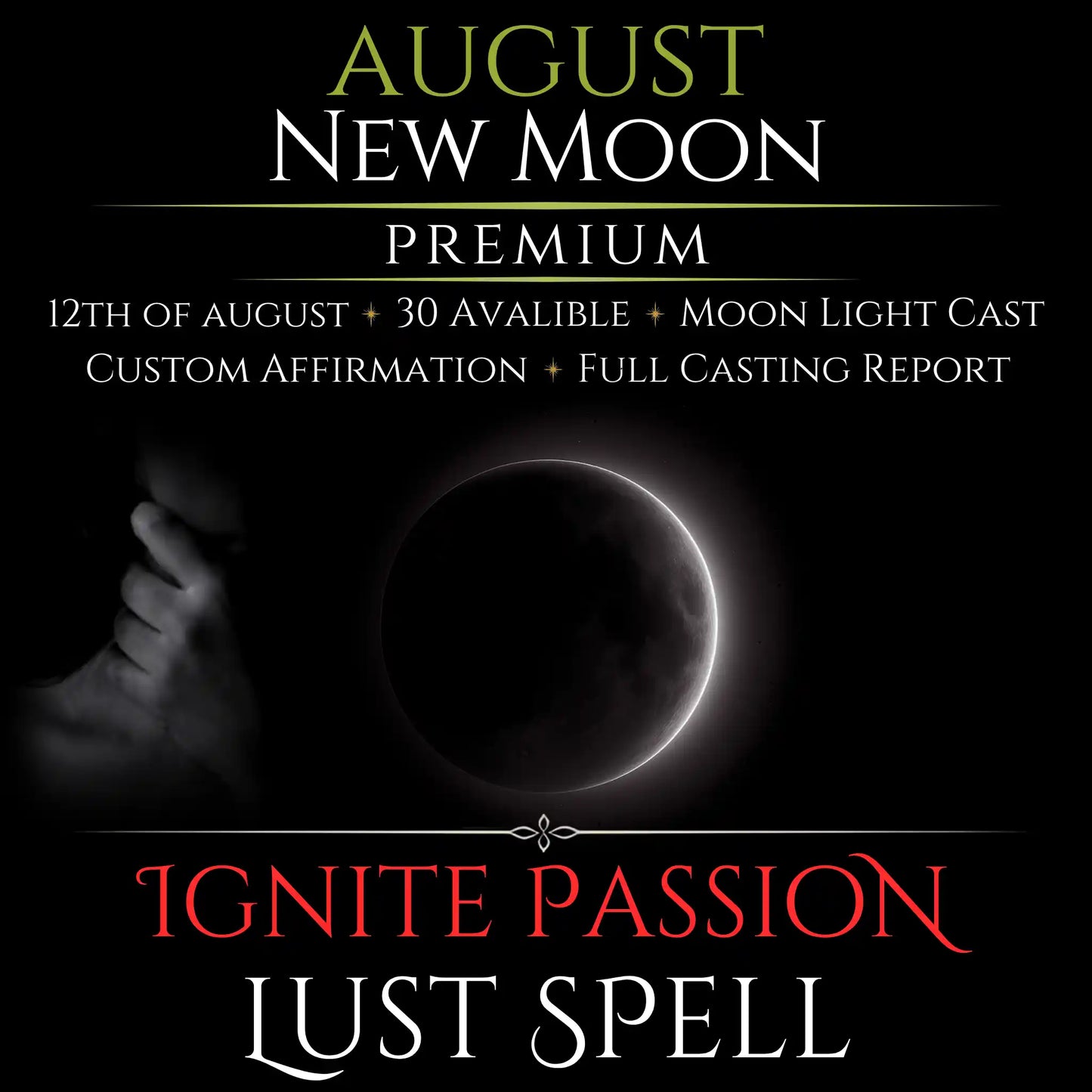 August New Moon Ignite Passion Lust Spell