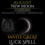 August New Moon Invite Great Luck Spell