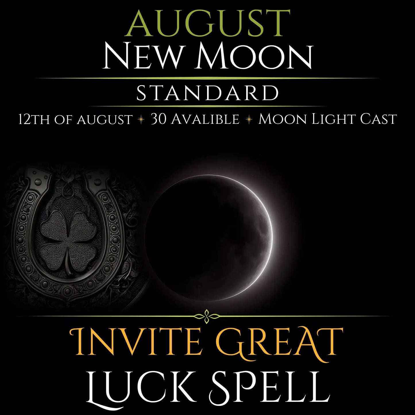 August New Moon Invite Great Luck Spell