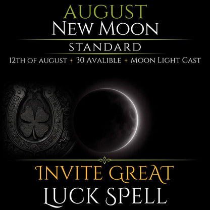 August New Moon Invite Great Luck Spell