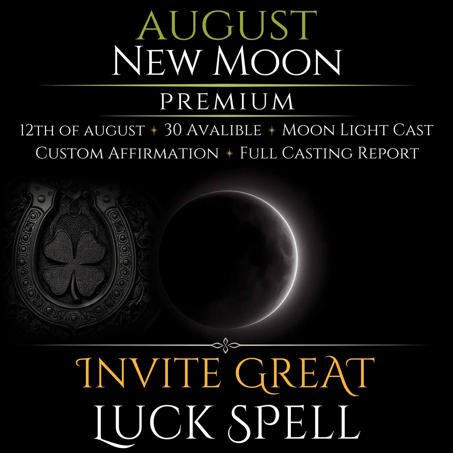 August New Moon Invite Great Luck Spell
