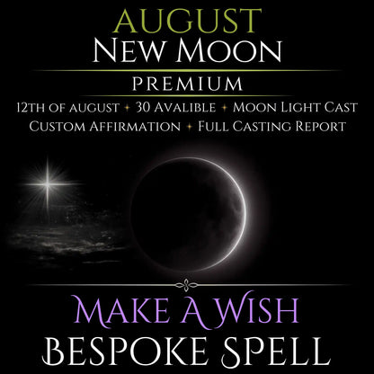 August New Moon Make A Wish Bespoke Spell