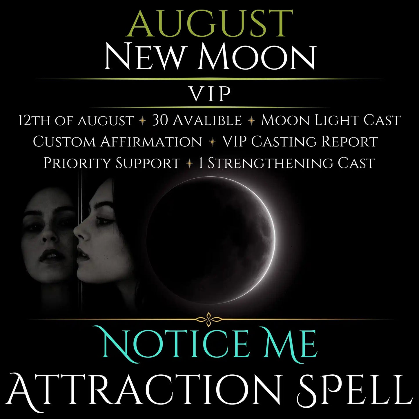 August New Moon Notice Me Attraction Spell
