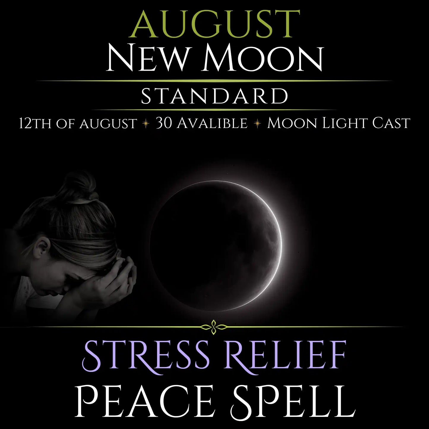 August New Moon Stress Relief Peace Spell
