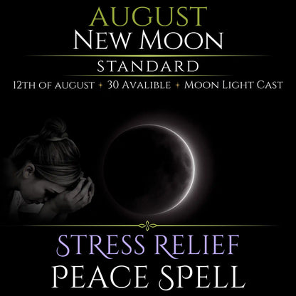 August New Moon Stress Relief Peace Spell