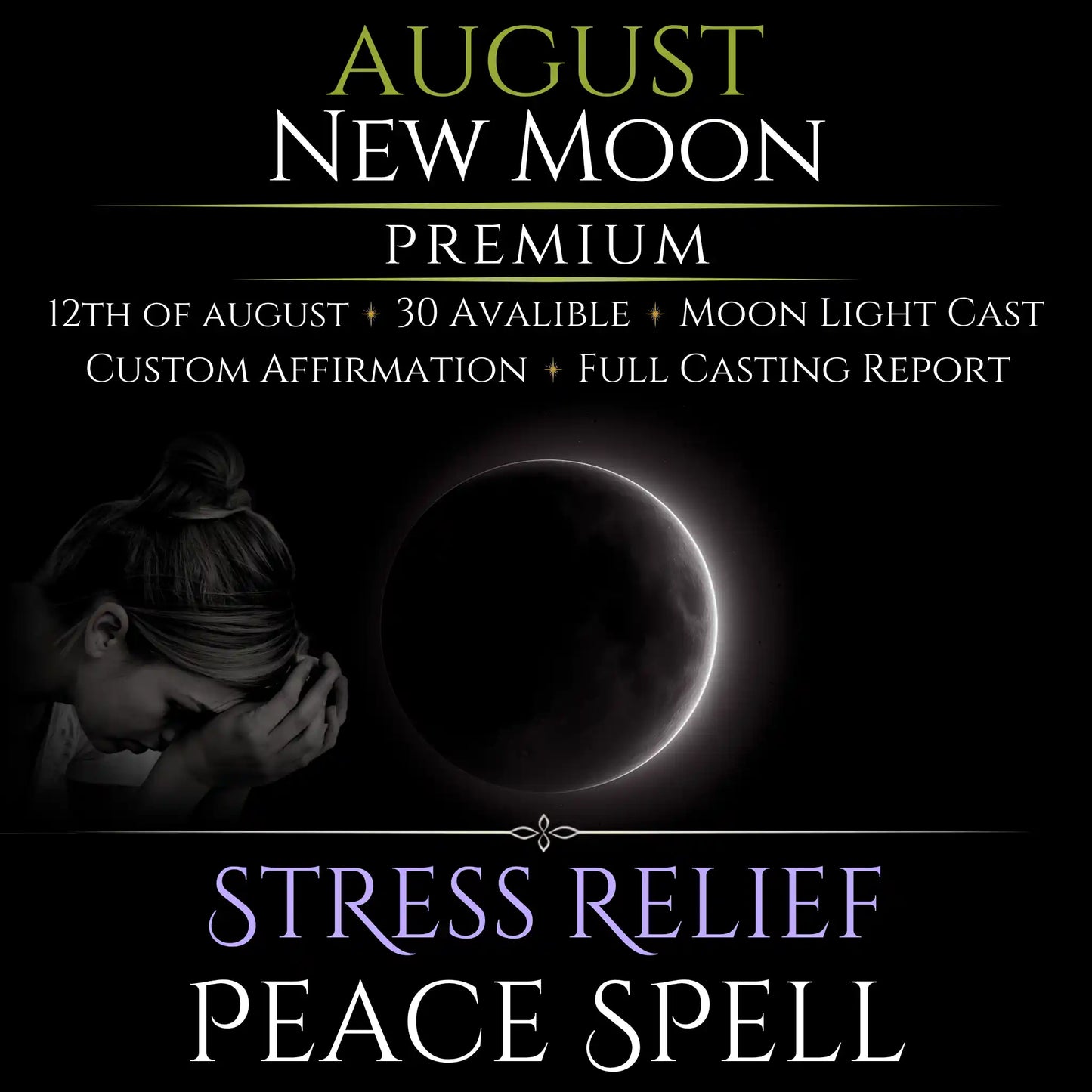 August New Moon Stress Relief Peace Spell