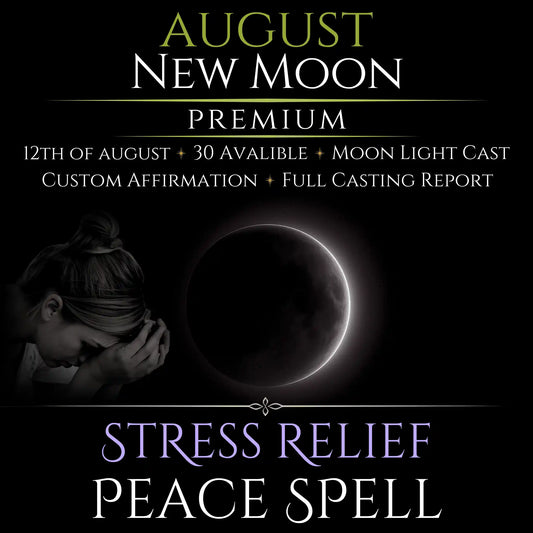 August New Moon Stress Relief Peace Spell