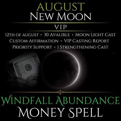 August New Moon Windfall Abundance Money Spell