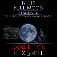 Blue Full Moon Banish Evil Hex Removal Spell
