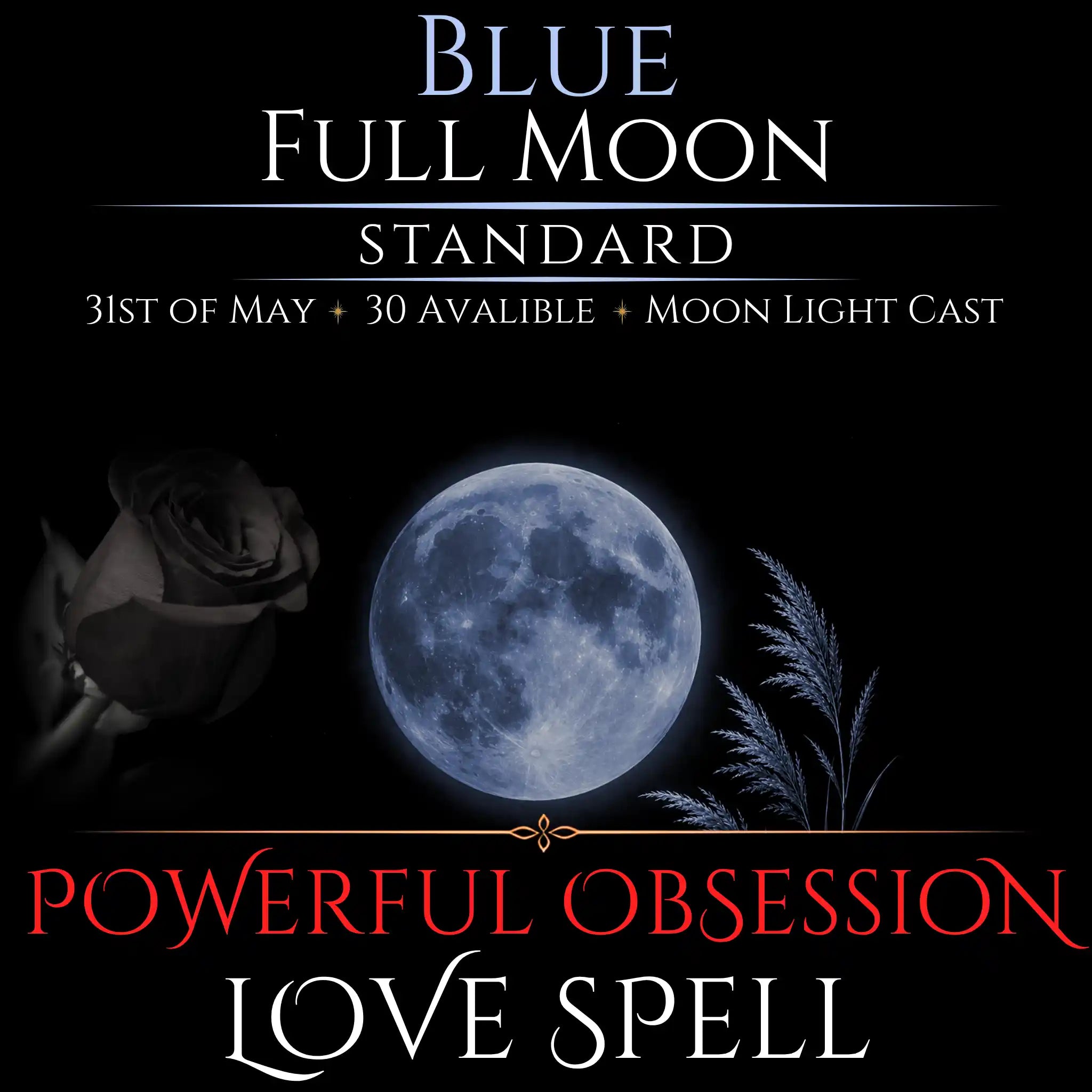 Blue Full Moon Intense Devotion Love Spell
