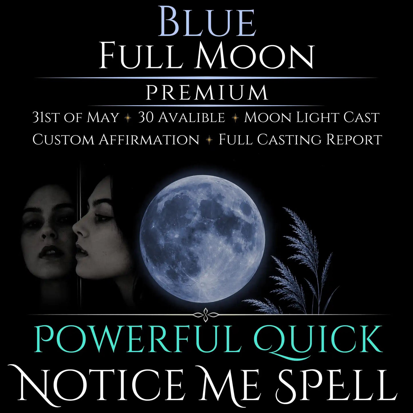 Blue Full Moon Notice Me Attraction Spell