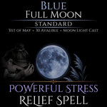 Blue Full Moon Stress Relief Peace Spell