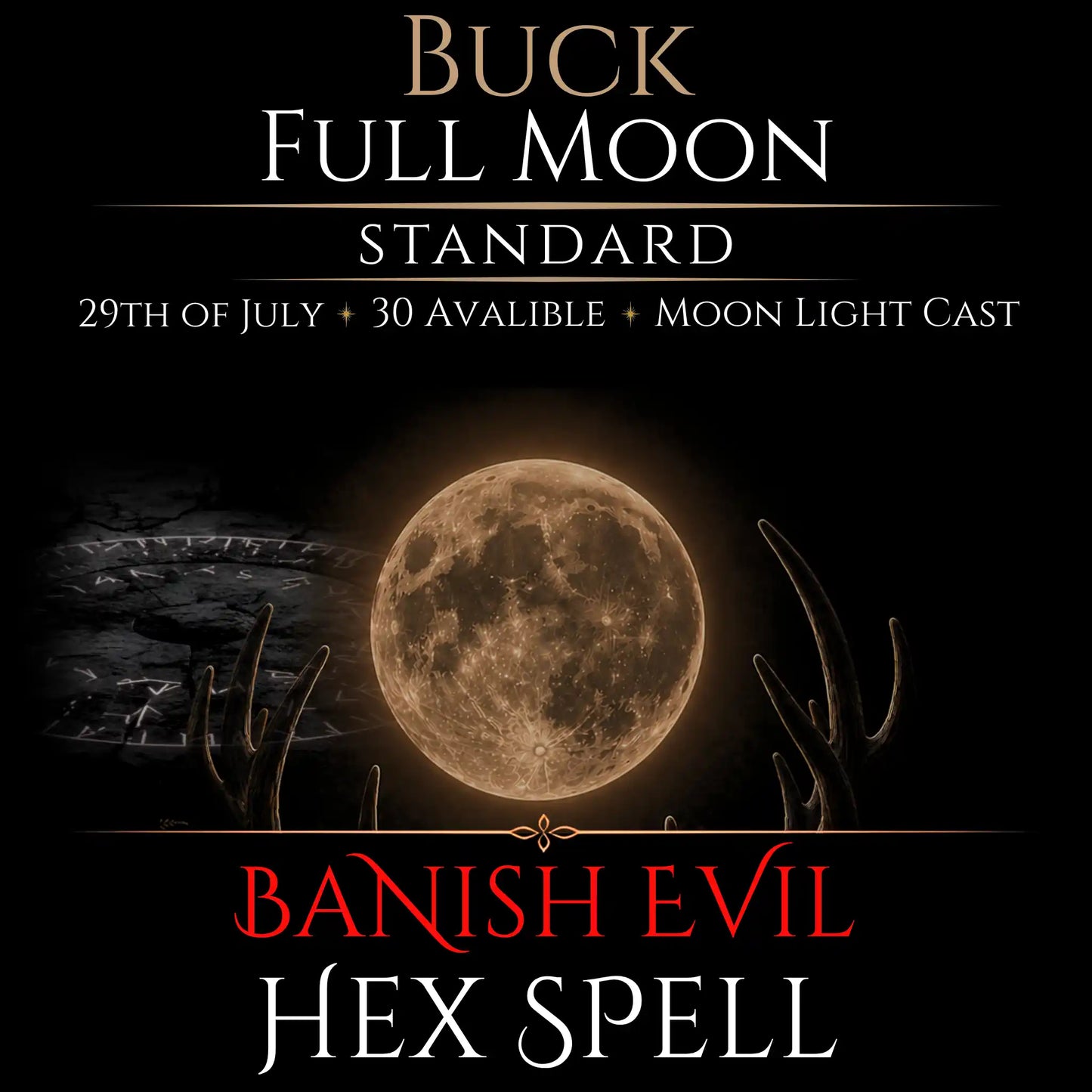 Buck Full Moon Banish Evil Hex Removal Spell
