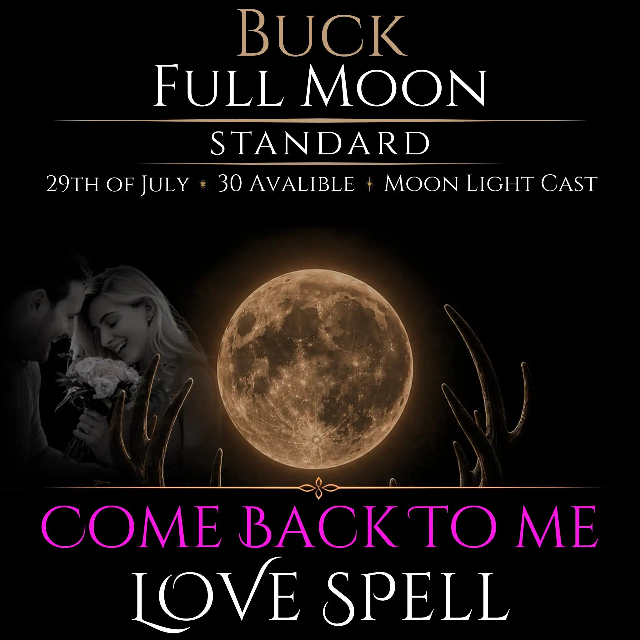 Buck Full Moon Come Back To Me Love Spell