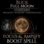 Buck Full Moon Focus & Amplify Boost Spell