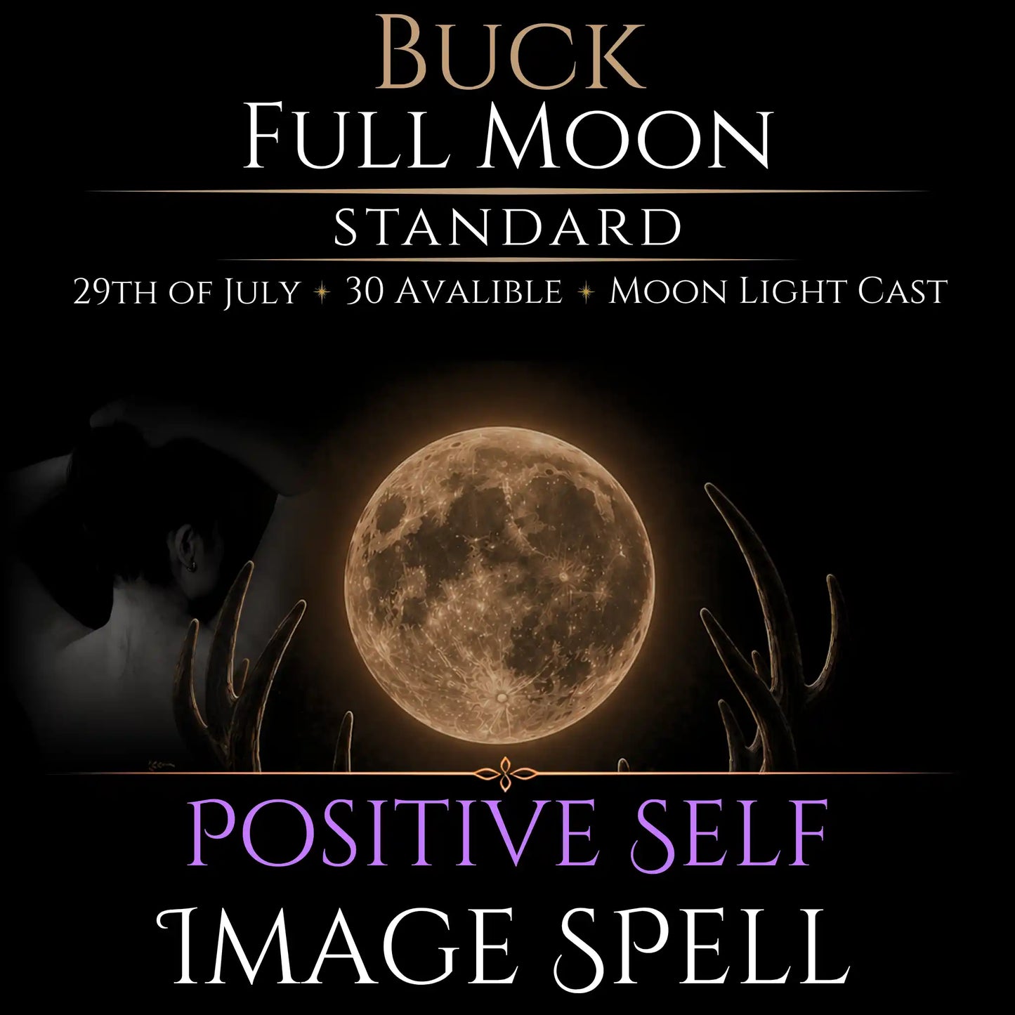 Buck Full Moon Positive Self Image Empowerment Spell