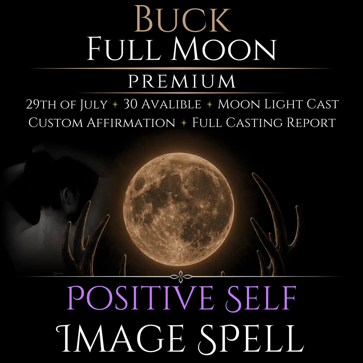 Buck Full Moon Positive Self Image Empowerment Spell