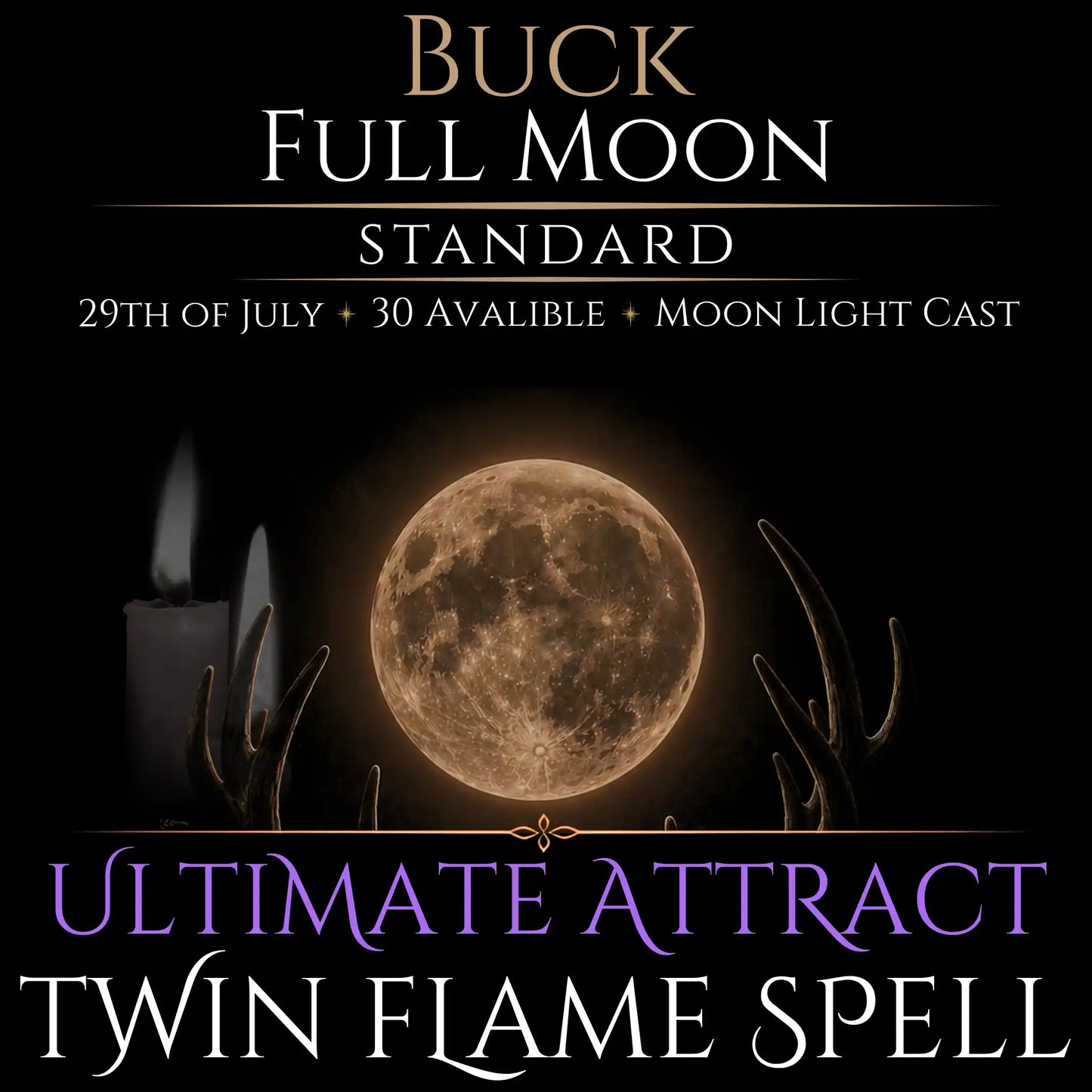 Buck Full Moon Twin Flame Love Spell