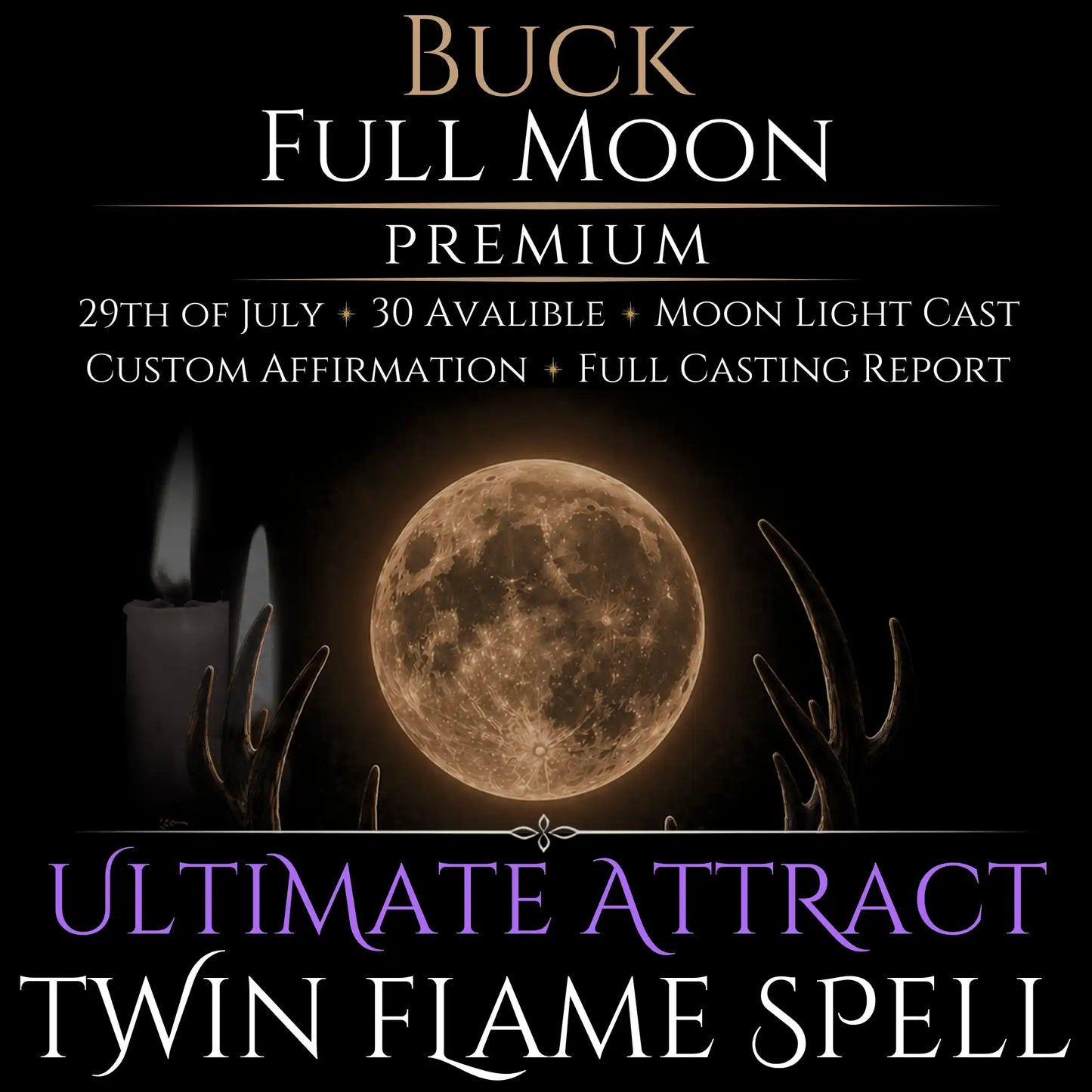 Buck Full Moon Twin Flame Love Spell