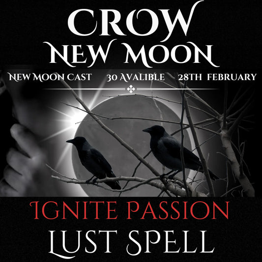 Crow New Moon Ignite Passion And Lust Spell