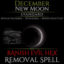 December New Moon Banish Evil Hex Removal Spell