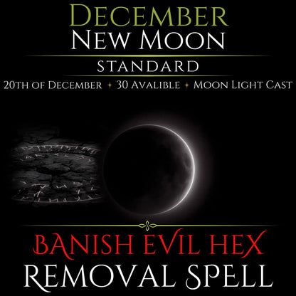 December New Moon Banish Evil Hex Removal Spell