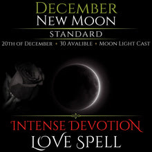 December New Moon Intense Devotion Love Spell
